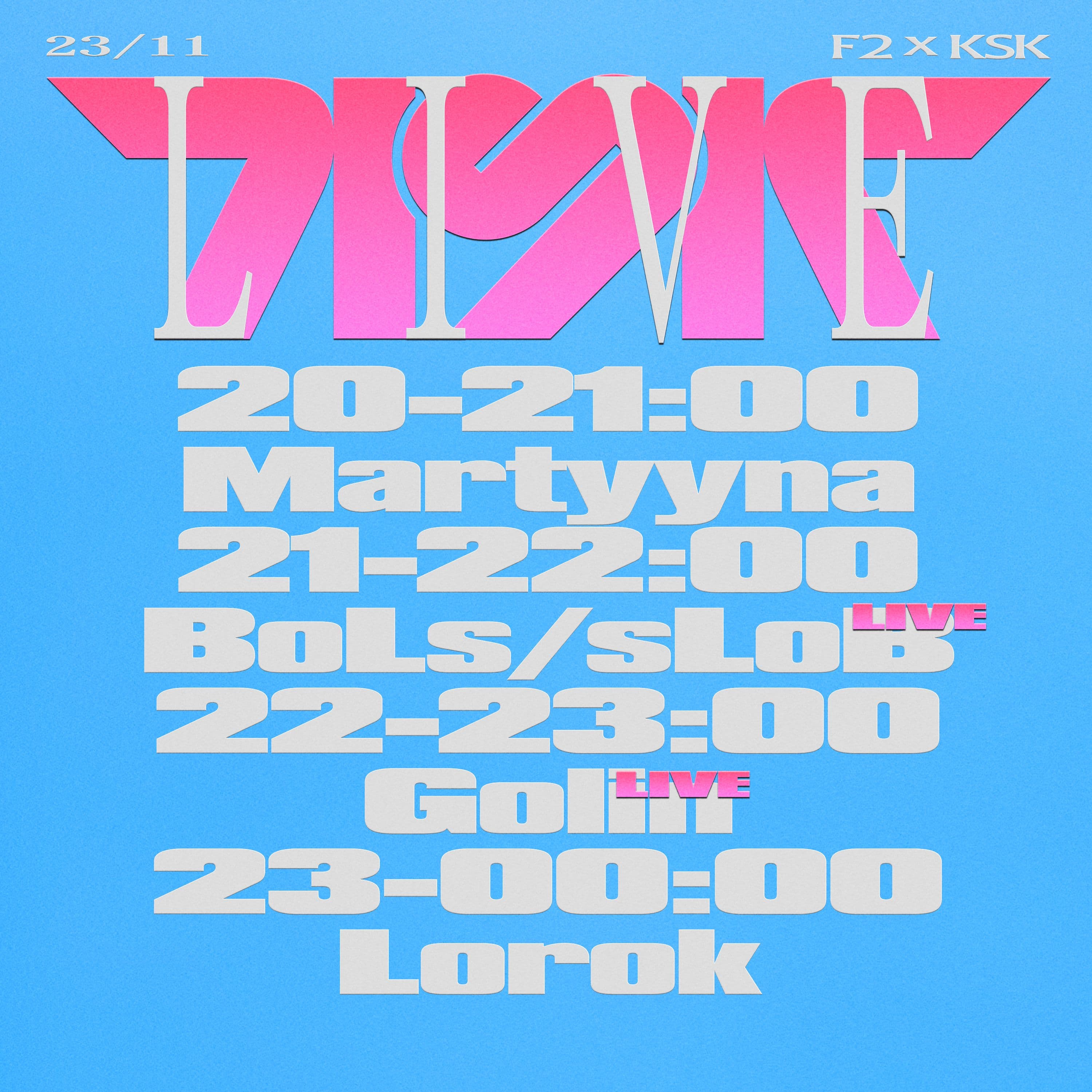Pink KSK LIVE lettering above a cream event timetable on blue